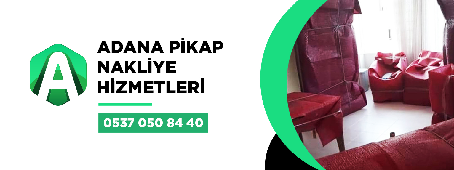 Adana Pikap Nakliye Adana Pikap Nakliye
